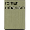 Roman Urbanism by Helen Parkins