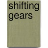 Shifting Gears by Jayne Rylon