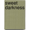 Sweet Darkness door Richard Logsdon