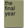 The Final Year by Claire Rayner