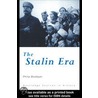 The Stalin Era by Philip Boobbyer
