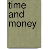 Time and Money door Roger W. Garrison