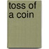 Toss of a Coin