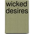 Wicked Desires