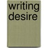 Writing Desire
