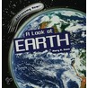 A Look at Earth door Mary R. Dunn