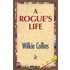 A Rogue''s Life