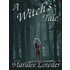 A Witch''s Tale
