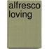 Alfresco Loving