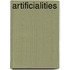 Artificialities