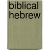 Biblical Hebrew by Nancy L. Declaiss