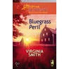 Bluegrass Peril by Virginia Smith