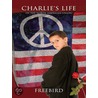 Charlie''s Life door Freebird