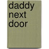 Daddy Next Door by Judy Christenberry