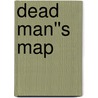 Dead Man''s Map door Marci Peschke