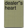 Dealer''s Heart door Cyndi Whitten