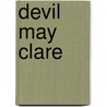 Devil May Clare door Sue Charnley