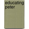 Educating Peter by Bj Franklin