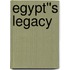 Egypt''s Legacy