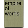 Empire of Words door John Willinsky