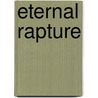 Eternal Rapture door KyAnn Waters