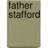 Father Stafford by pere Alexandre Dumas