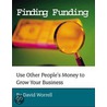 Finding Funding door David T. Worrell