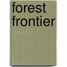 Forest Frontier by Unknown