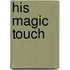 His Magic Touch