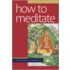 How to Meditate