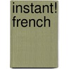 Instant! French by Nick Theobald
