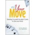 It''s Your Move