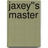 Jaxey''s Master