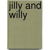 Jilly and Willy by Debra Scatasti