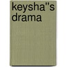 Keysha''s Drama by Earl Sewell