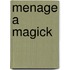 Menage A Magick