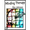 Minding Therapy door Ros Johnson