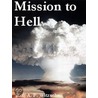 Mission to Hell door Rolf Witzsche