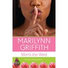 Mom''s the Word by Marilynn Griffith