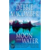 Moon Over Water door Debbie Macomber