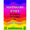Necessary Evils door Phillip Gardner