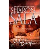 Out of the Dark door Sharon Sala