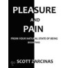 Pleasure & Pain door Scott Zarcinas