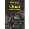 Quai des enfers door Ingrid Astier