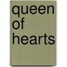 Queen of Hearts by Paige Cuccaro