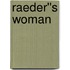 Raeder''s Woman