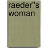 Raeder''s Woman door Angelina Evans
