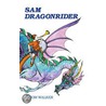 Sam Dragonrider door Tom Walker