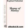Shame of Motley door Sabatini Rafael Sabatini