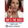 She''s the Boss by Rochelle Schweizer